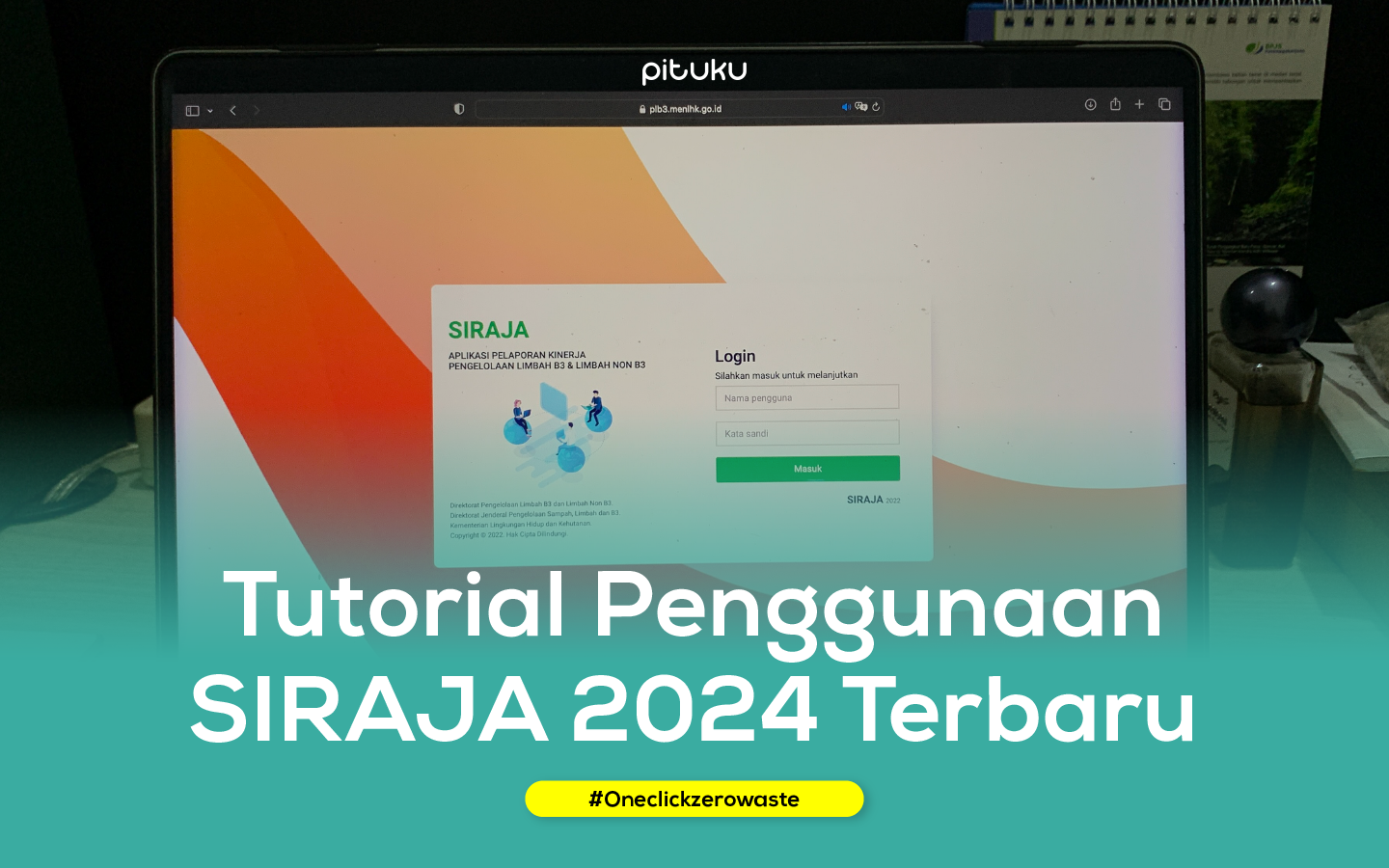 Tutorial Penggunaan SIRAJA Limbah Terbaru 2024